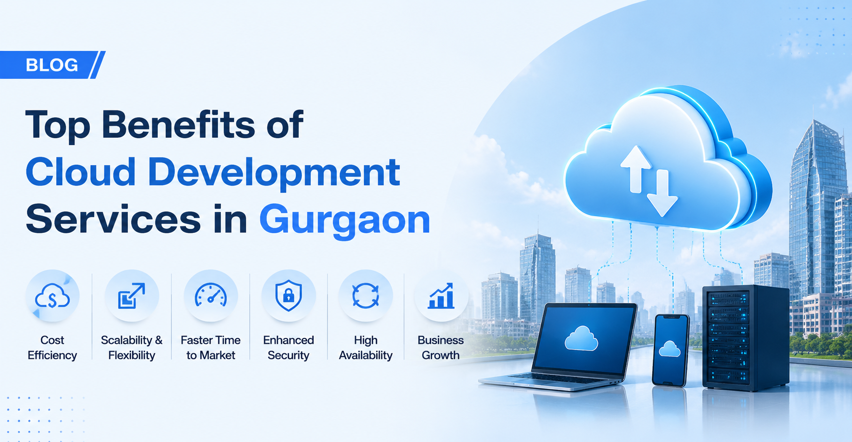 Top Benefits of Cloud Development Services in Gurgaon