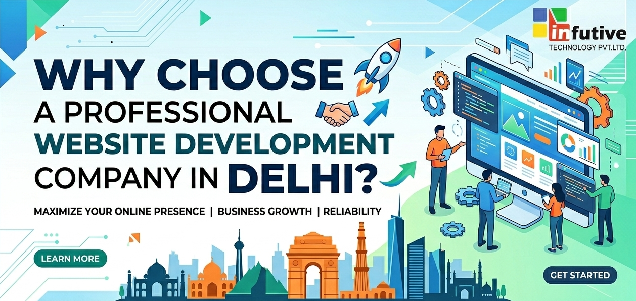 Why Choose a Professional Website Development Company in Dwarka?