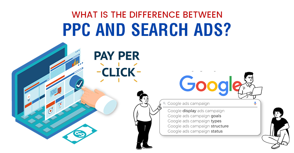 What is The Difference Between PPC and Search Ads?